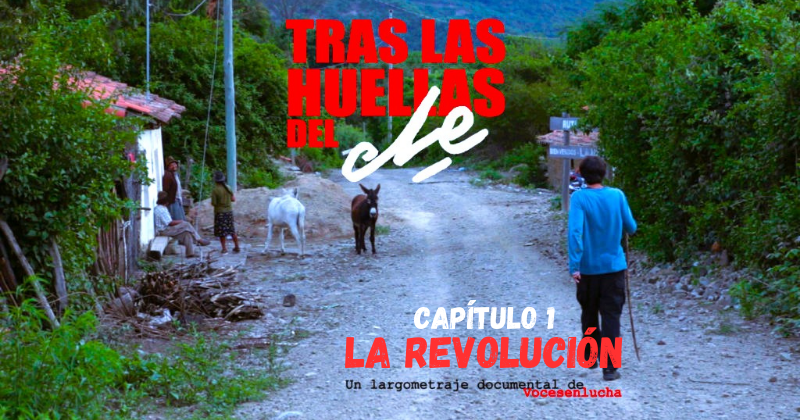 Serie Tras las huellas del Che - Vocesenlucha